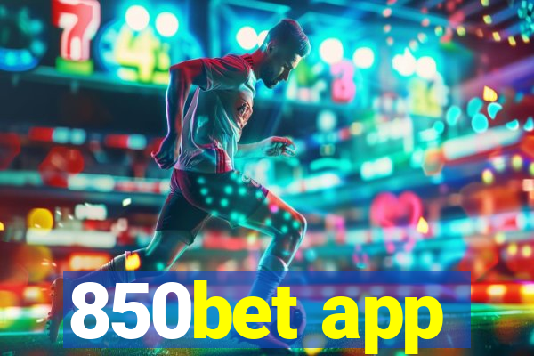 850bet app